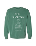 "Still Shopping" Bridal Club Crewneck
