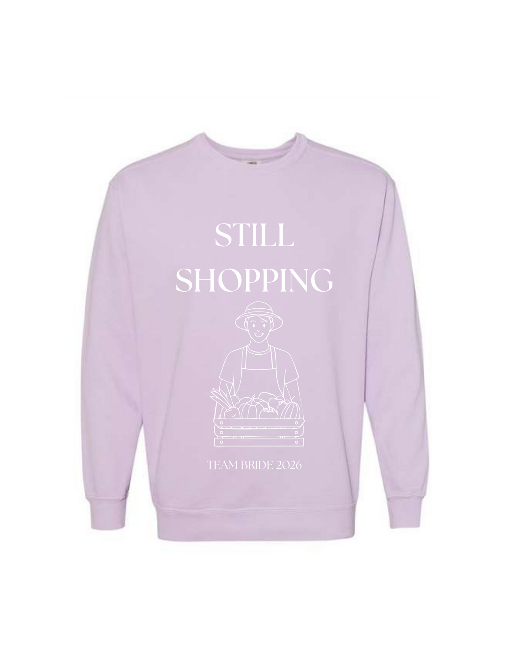 "Still Shopping" Bridal Club Crewneck